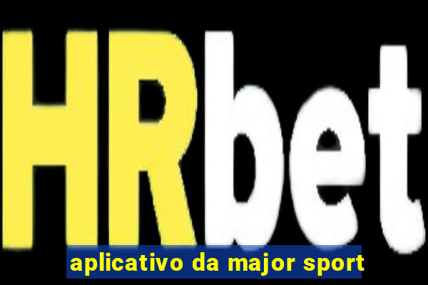 aplicativo da major sport